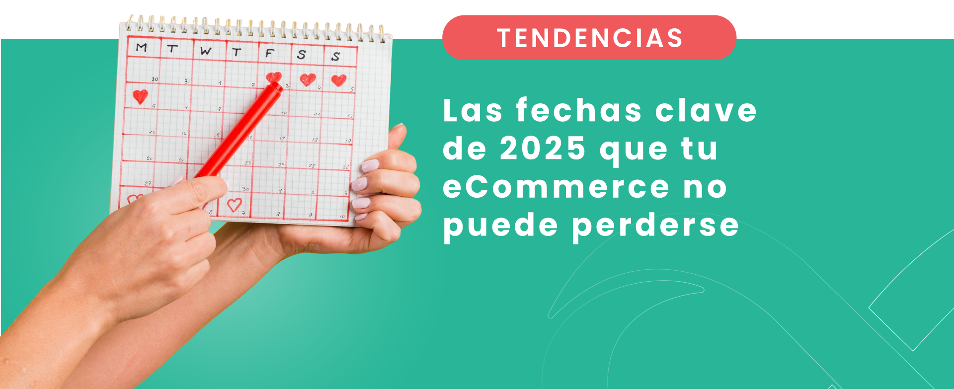 Las fechas clave de 2025 que tu eCommerce no puede perderse