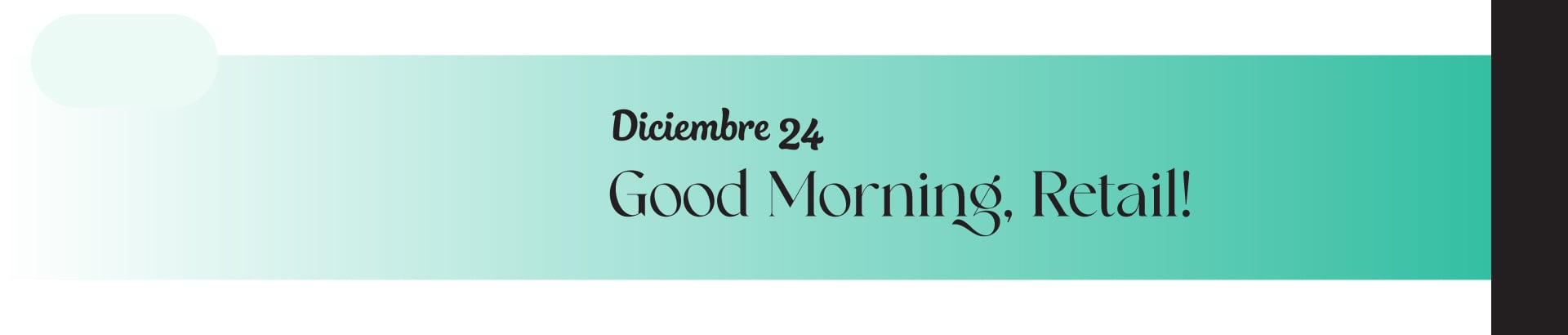 ¡Good Morning Retail! Edición Dic24